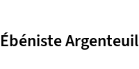 Ébéniste Argenteuil